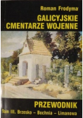 Galicyjskie cmentarze wojenne tom 3
