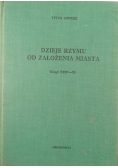 Dzieje Rzymu od założenia miasta księgi XXXV    XL