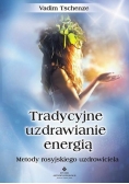 Tradycyjne uzdrawianie energią