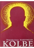 Błogosławiony Maksymilian Kolbe