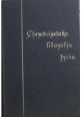 Chrześcijańska Filozofja Życia Tom II 1924 r.