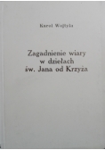 Zagadnienie wiary w dziełach św Jana od Krzyża
