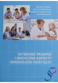 Wybrane prawne i medyczne aspekty ginekologii dziecięcej