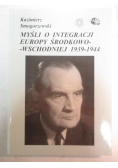 Myśli o integracji Europy Środkowo-Wschodniej 1939-1944