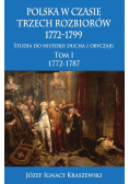 Kraszewski Józef Ignacy - Polska w czasie trzech rozbiorów 1772-1799
