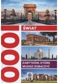 Świat 1000 zabytków, które musisz zobaczyć