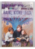 Bajki, które leczą, cz. 2