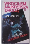 Wróciłem "najkrótszą drogą"