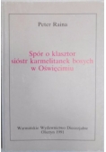 Spór o klasztor sióstr karmelitanek bosych w Oświęcimiu