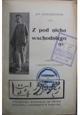 Z pod nieba wschodniego 1902 r.