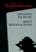 Ostatnie Życzenie. Miecz Przeznaczenia