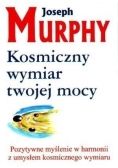Kosmiczny wymiar twojej mocy