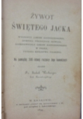 Żywot Świętego Jacka, 1894 r.