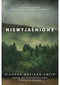 Niewyjaśnione, nowa