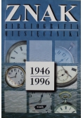Bibliografia Miesięcznika Znak 1946 1996