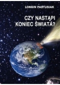 Czy nastąpi koniec świata?