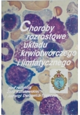 Choroby rozrostowe układu krwiotwórczego i limfatycznego