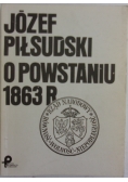 Józef Piłsudski o powstaniu 1836 r