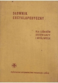 Słownik encyklopedyczny dla leśników, drzewiarzy i myśliwych