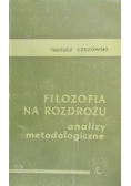 Filozofia na rozdrożu analizy metodologiczne