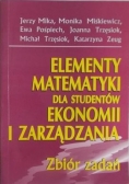 Elementy matematyki dla studentów ekonomii i zarządzania.Zbiór zadań