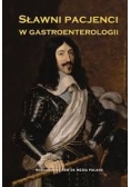 Sławni Pacjenci w Gastroenterologii