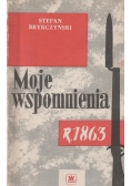 Moje wspomnienia r.1863