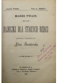 Bajeczki dla starych dzieci 1899 r.