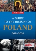 A Guide to the History of Poland 966-2016