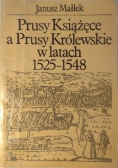 Prusy Książęce a Prusy Królewskie w latach 1525-1548