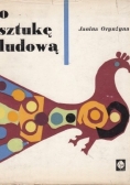 O sztukę ludową. Pamiętnik pracy