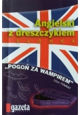 Angielski z dreszczykiem. Pogoń za wampirem