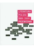 Literatura polska 1989-2009 przewodnik