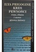 Kres pewności czas,chaos i nowe prawa natury