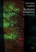 Ruchome Marginesy. Szkice o literaturze