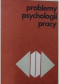 Problemy psychologii pracy