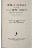 Biblia Święta to jest całe Pismo Święto Starego i Nowego Testamentu