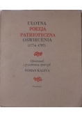 Ulotna poezja patriotyczna oświecenia (1774-1797)