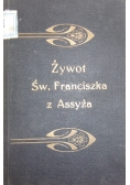 Żywot Św. Franciszka z Assyża, 1910 r.