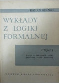 Wykłady z logiki formalnej. Część I