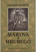 Maryna z Hrubego, 1949r.