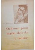 Ochrona praw matki, dziecka i rodziny