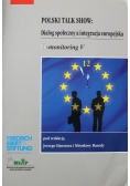 Polski talk show Dialog społeczny a integracja europejska