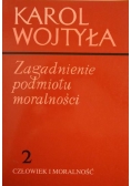 Zagadnienie podmiotu moralności