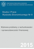 Wybrane problemy z rachunkowości i sprawozdawczości finansowej sprawozdawczości finansowej Studia i prace  wydziału ekonomicznego numer 9