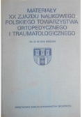 Materiały XX zjazdu naukowego polskiego towarzystwa ortopedycznego i traumatologicznego