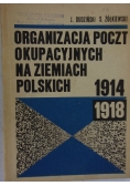 Organizacja poczt okupacyjnych na ziemiach Polskich 1914-1918