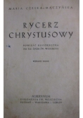 Rycerz Chrystusowy, 1947r.
