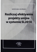 Rozliczaj efektywnie projekty unijne w systemie SL 2014
