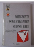 Marketing polityczny a postawy i zachownia wyborcze społeczeństwa polskiego